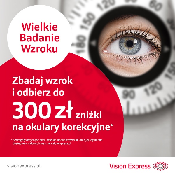 Wielkie Badanie Wzroku w Vision Express już trwa.