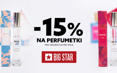 Perfumetki taniej w BIG STAR JEANS