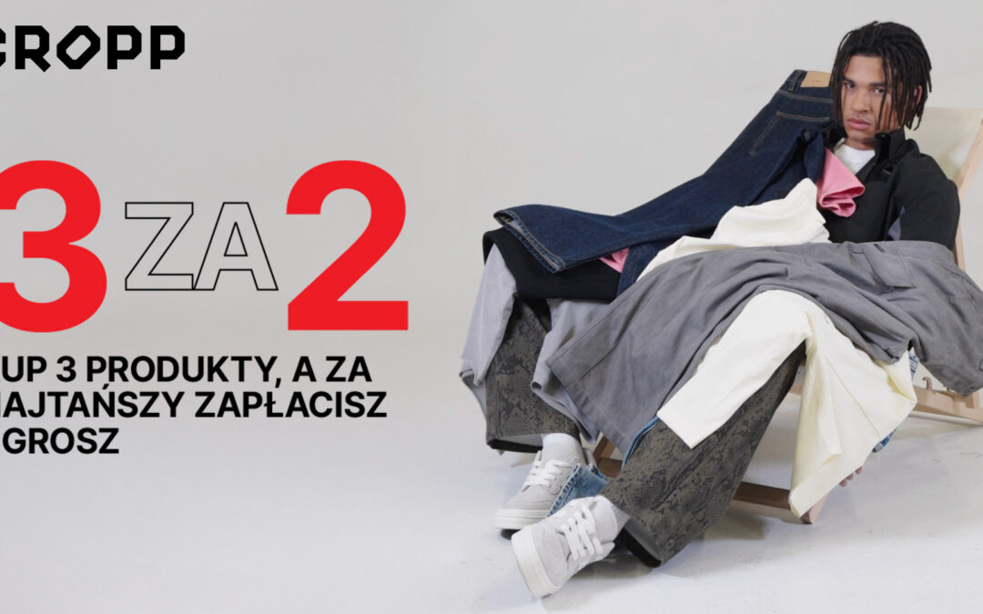 3 za 2 w CROPP!
