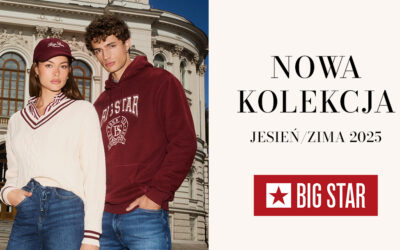 Nowa kolekcja w BIG STAR JEANS