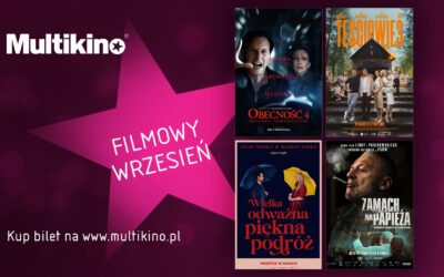 Wrześniowe hity w MULTIKINO!