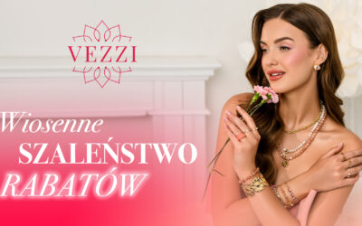 Wiosenne Szaleństwo Rabatów w VEZZI